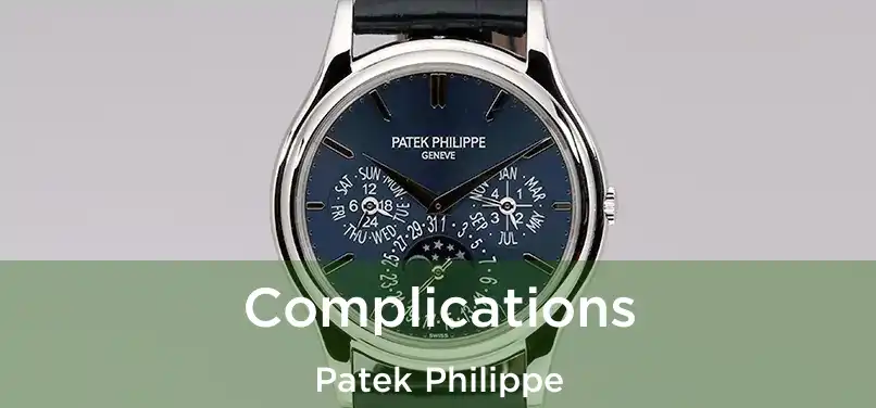  Complications Patek Philippe