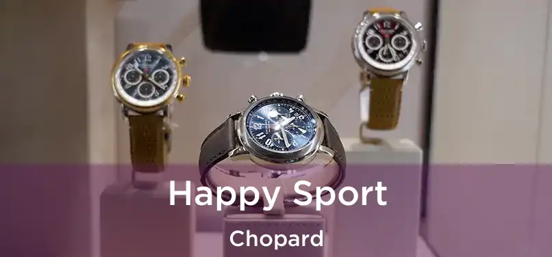  Happy Sport Chopard