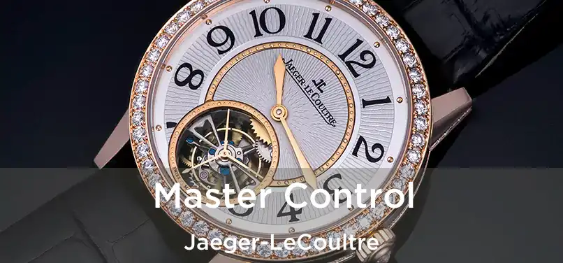  Master Control Jaeger-LeCoultre
