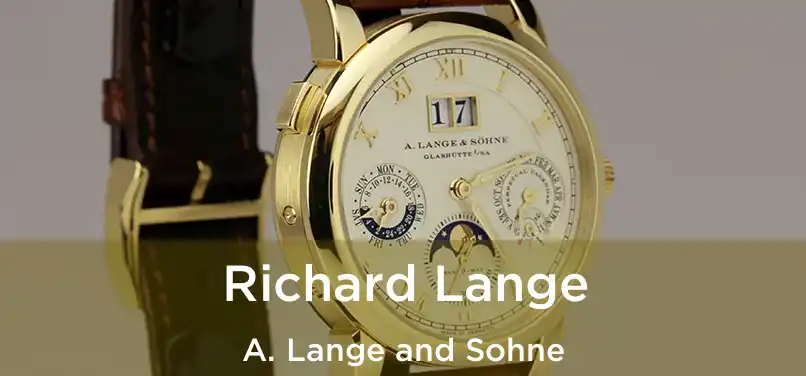  Richard Lange A. Lange and Sohne
