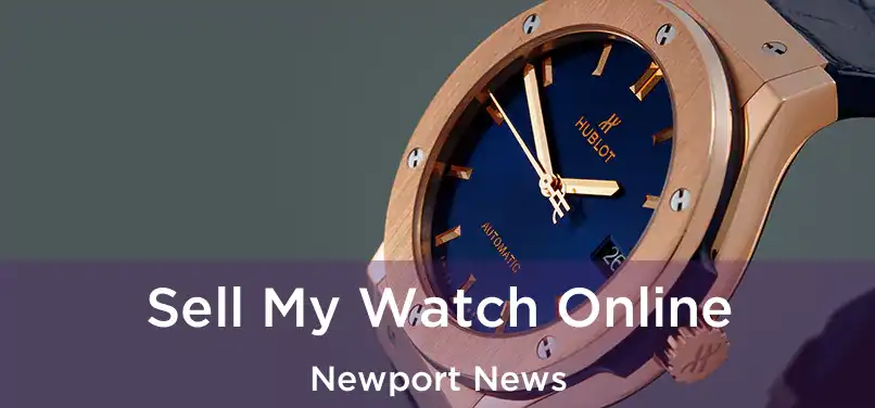  Sell My Watch Online Newport News