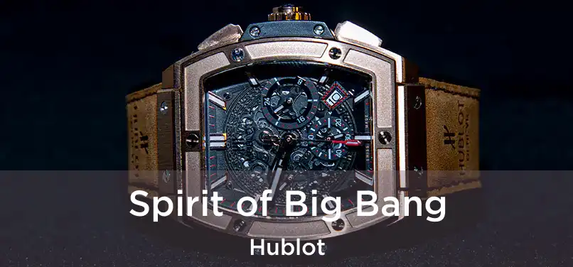  Spirit of Big Bang Hublot